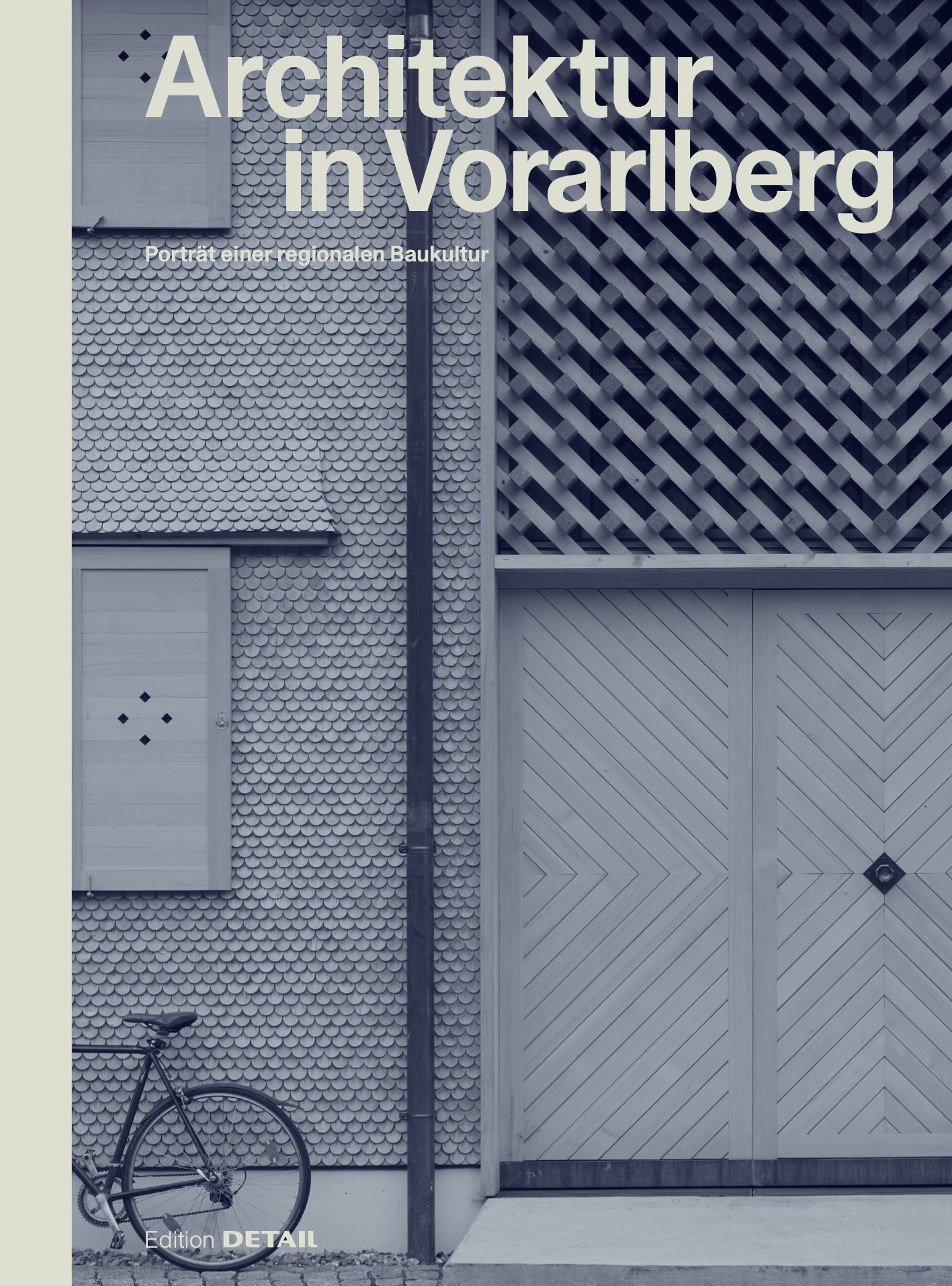 Architektur in Vorarlberg. Porträt einer regionalen Baukultur